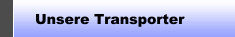 Unsere Transporter